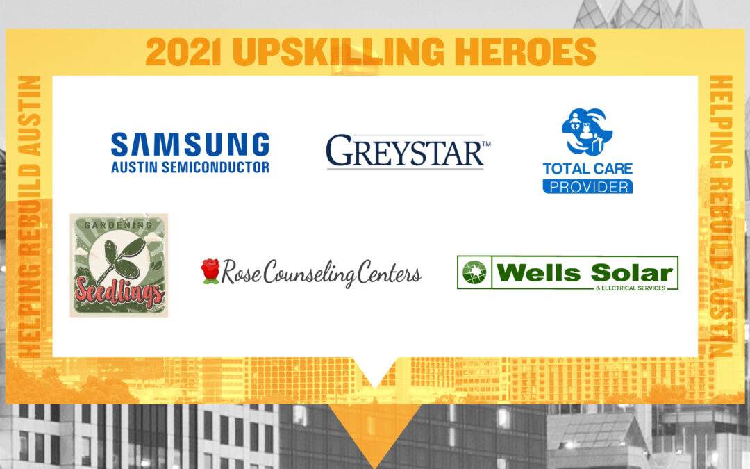 Six Austin area companies awarded as 2021 Upskilling HEROES for advancing the local workforce