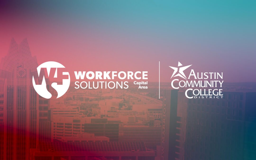 Workforce Solutions Capital Area and Austin Community College partner to improve outcomes for continuing education at Northridge campus